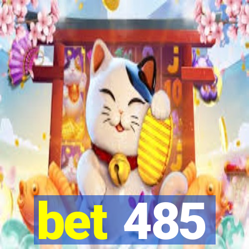 bet 485